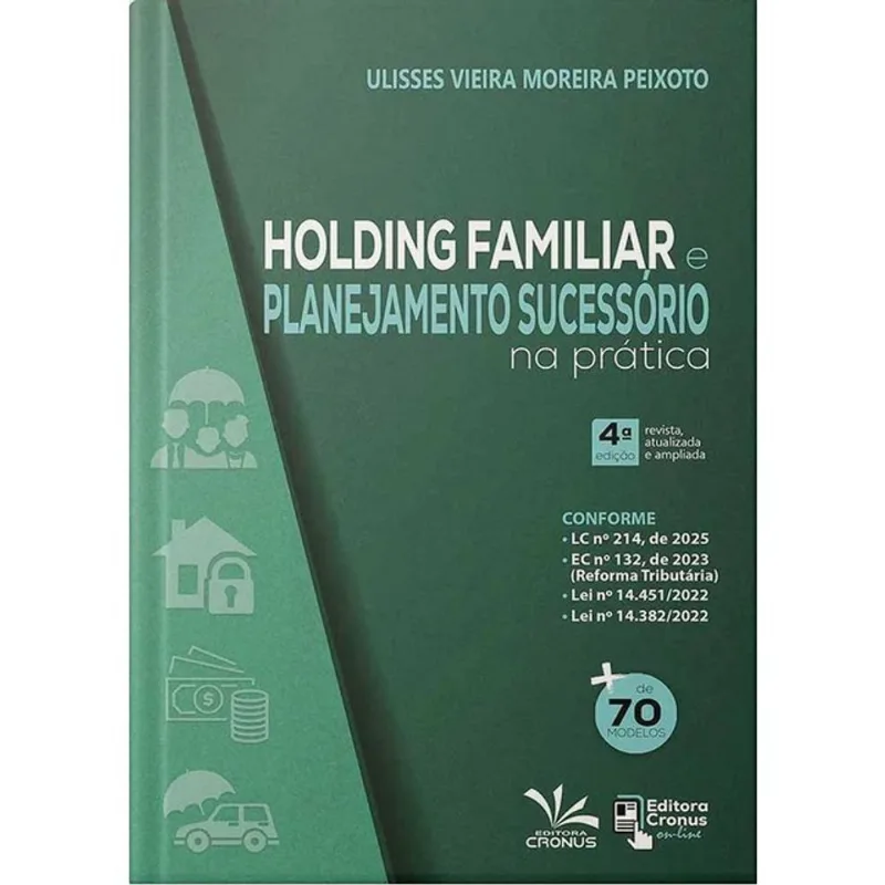 HOLDING FAMILIAR E PLANEJAMENTO SUCESSÓRIO NA PRÁTICA - 2025