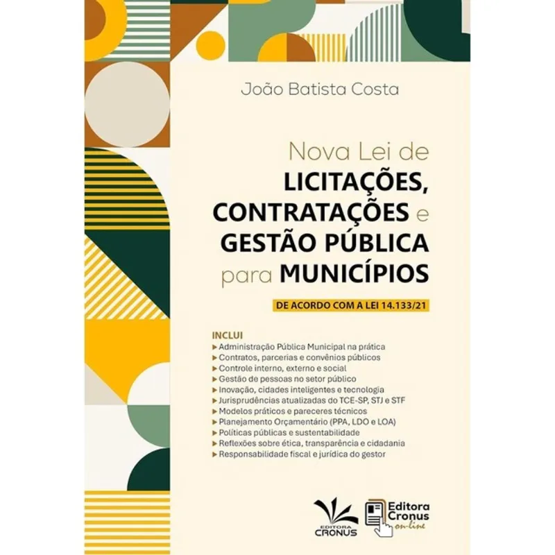 NOVA LEI DE LICITAÇÕES, CONTRATAÇÕES E GESTÃO PÚBLICA PARA MUNICÍPIOS - 2025
