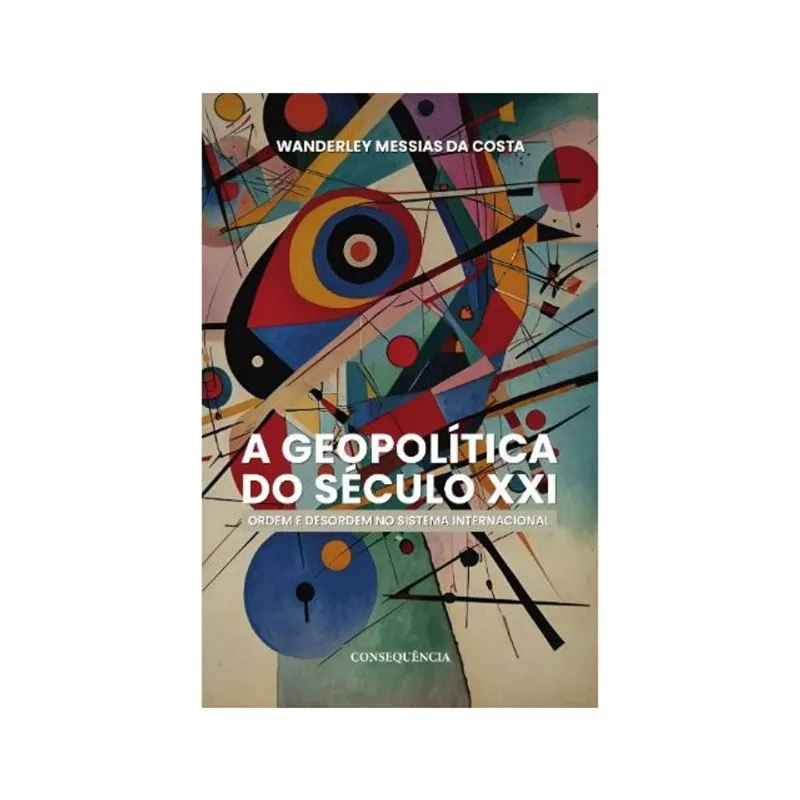 A GEOPOLÍTICA DO SÉCULO XXI