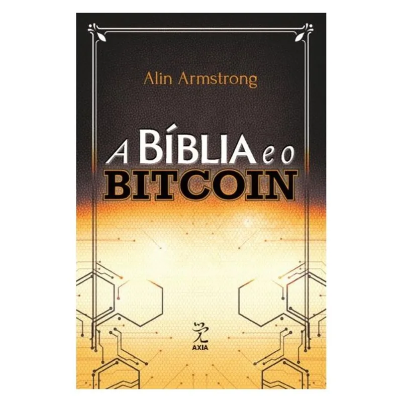 A BÍBLIA E O BITCOIN