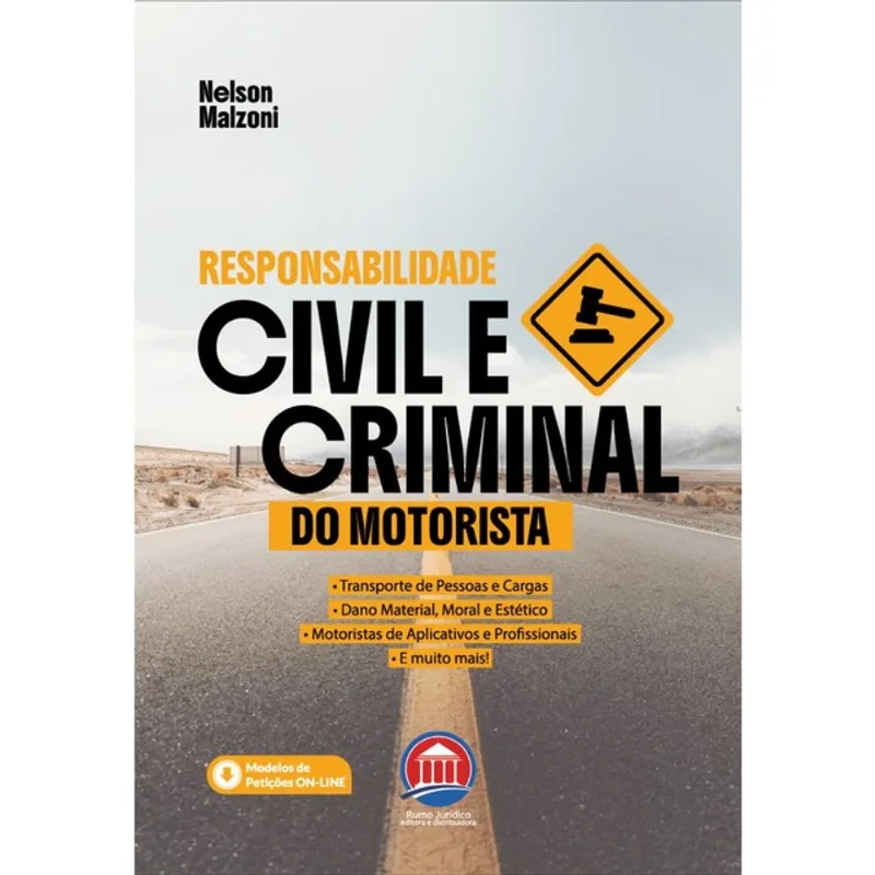 RESPONSABILIDADE CIVIL E CRIMINAL DO MOTORISTA