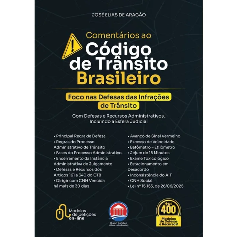 COMENTÁRIOS AO CÓDIGO DE TRÂNSITO BRASILEIRO