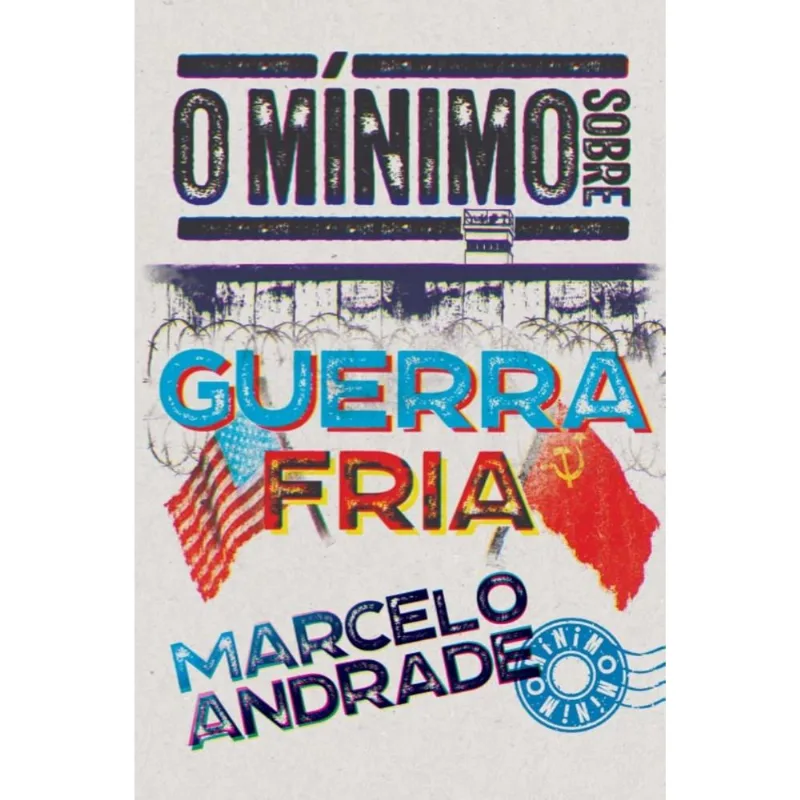 O Mínimo Sobre Guerra Fria