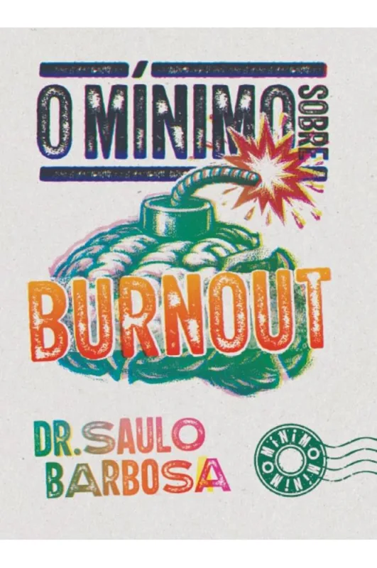 O Mínimo Sobre Burnout - LC - Livros