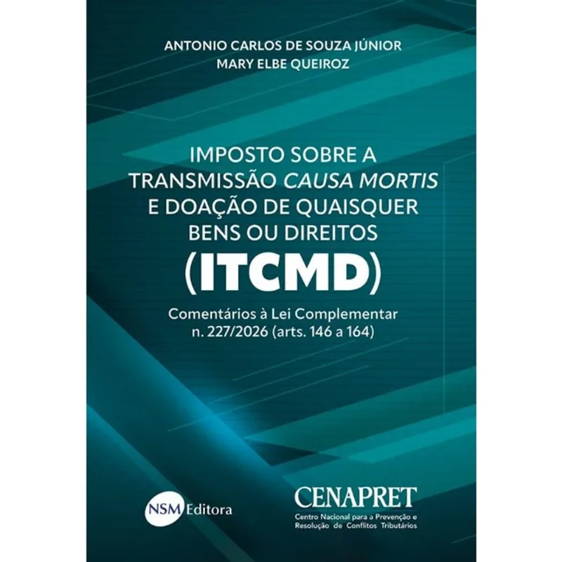 IMPOSTO SOBRE A TRANSMISSÃO CAUSA MORTIS E DOAÇÃO DE QUAISQUER BENS OU DIREITOS (ITCMD) - 2026