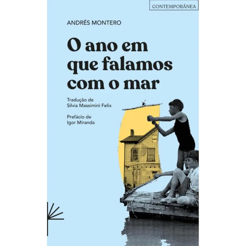 O Ano Em Que Falamos Com O Mar