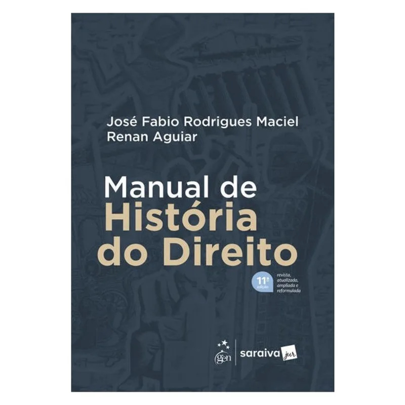 MANUAL DE HISTÓRIA DO DIREITO - 11ª EDIÇÃO 2026