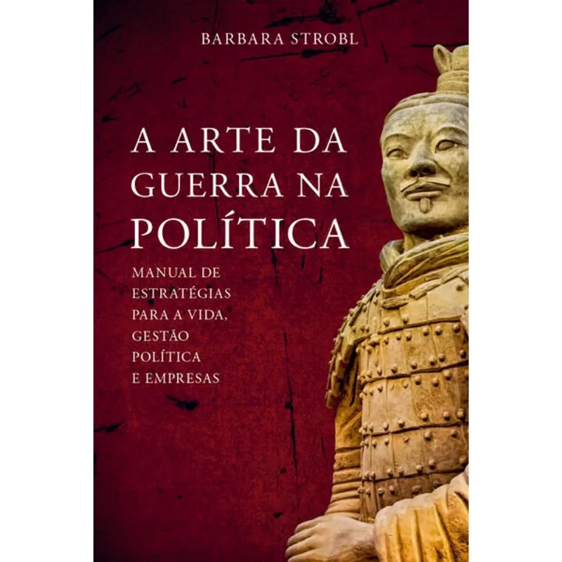 A ARTE DA GUERRA NA POLÍTICA