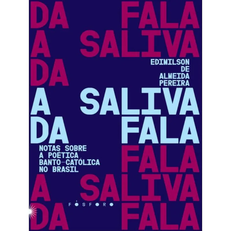 A SALIVA DA FALA