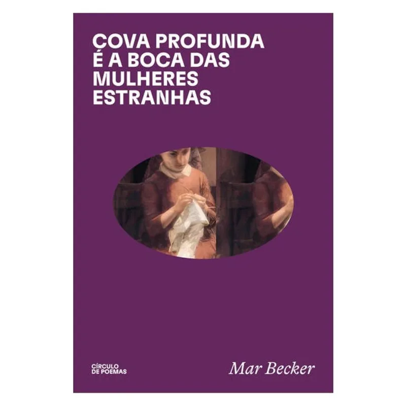 COVA PROFUNDA É A BOCA DAS MULHERES ESTRANHAS