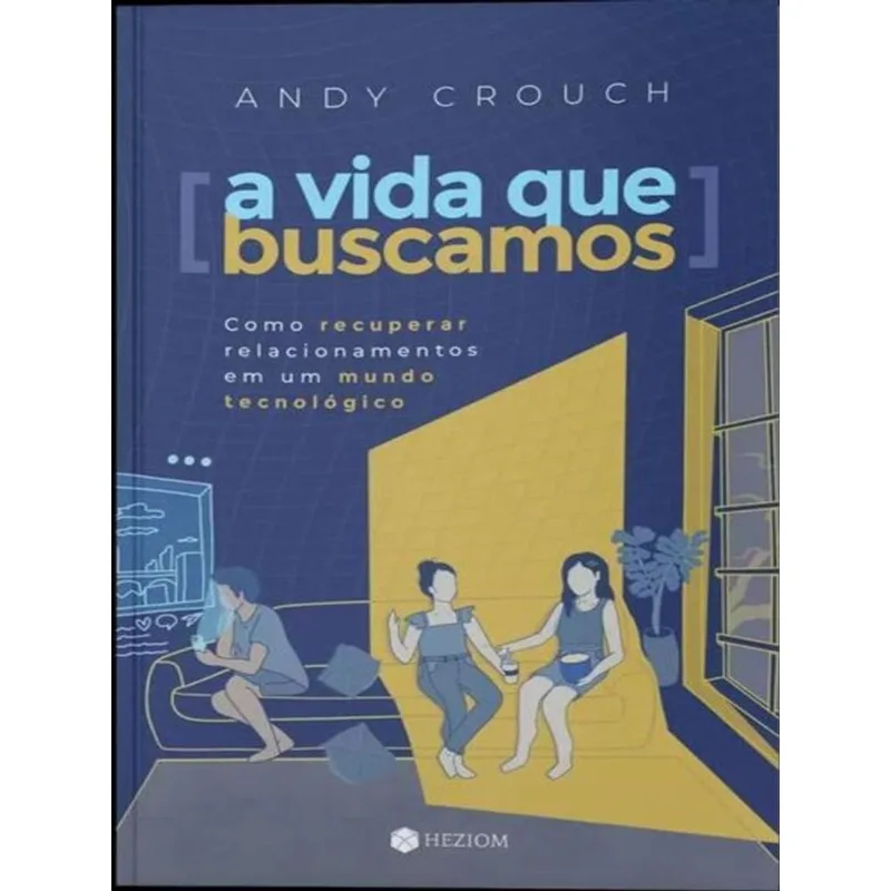 A VIDA QUE BUSCAMOS