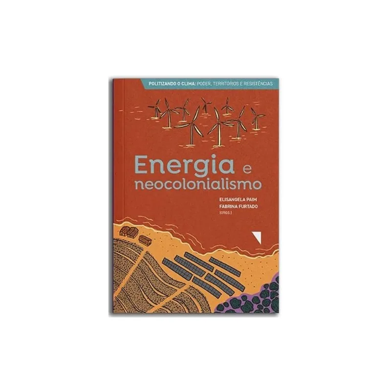 ENERGIA E NEOCOLONIALISMO