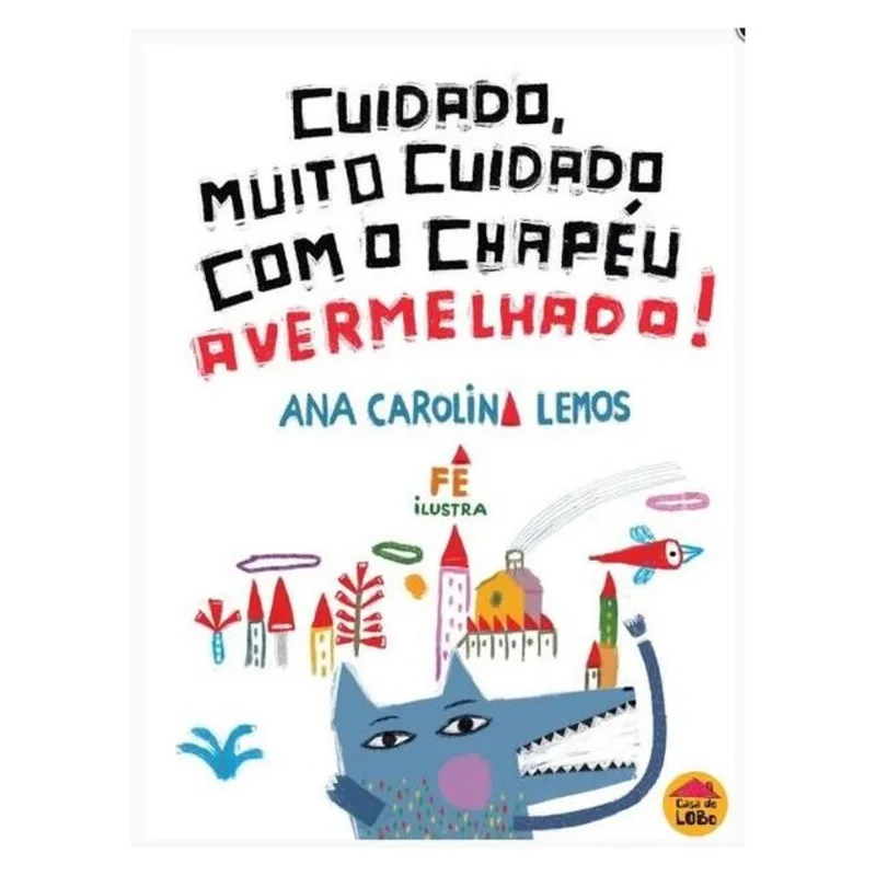 CUIDADO, MUITO CUIDADO COM O CHAPÉU AVERMELHADO!
