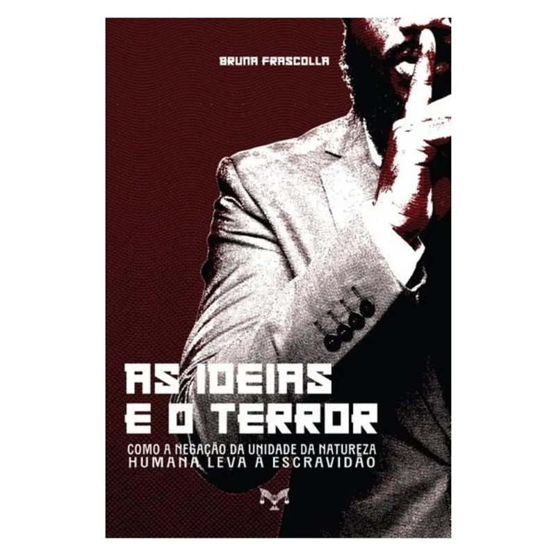 AS IDEIAS E O TERROR
