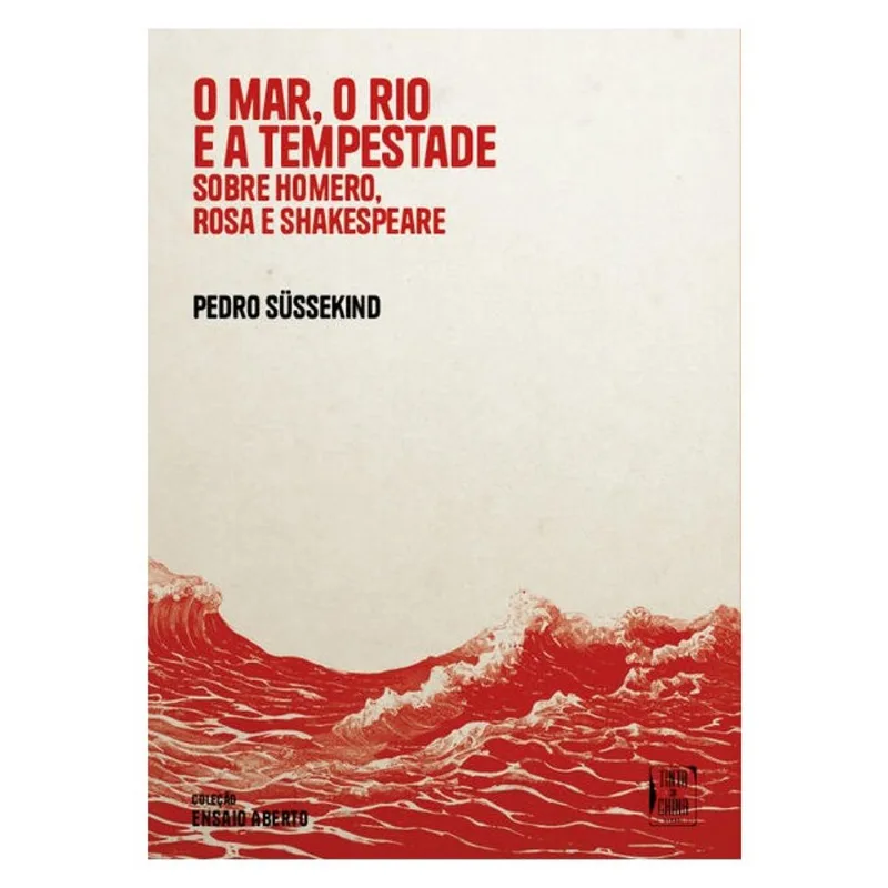 O MAR, O RIO E A TEMPESTADE