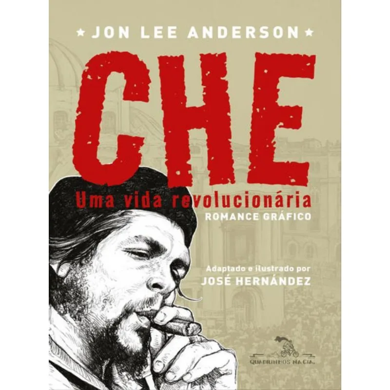 CHE: UMA VIDA REVOLUCIONÁRIA
