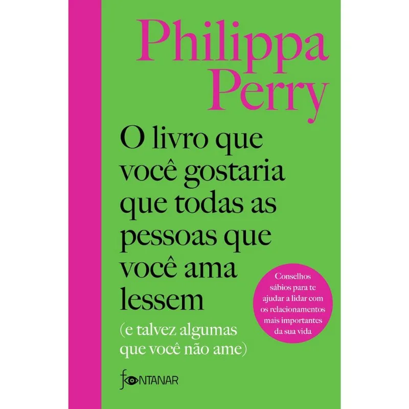 O Livro Que Você Gostaria Que Todas As Pessoas Que Você Ama Lessem