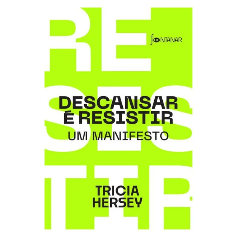 DESCANSAR É RESISTIR