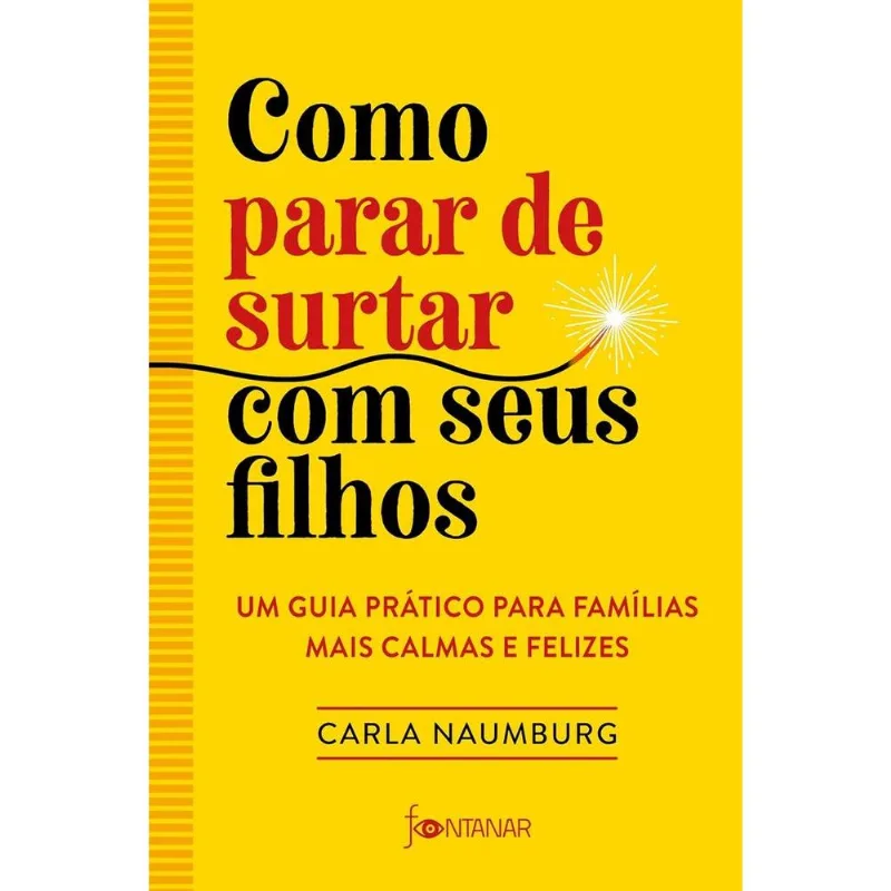 Como Parar De Surtar Com Seus Filhos