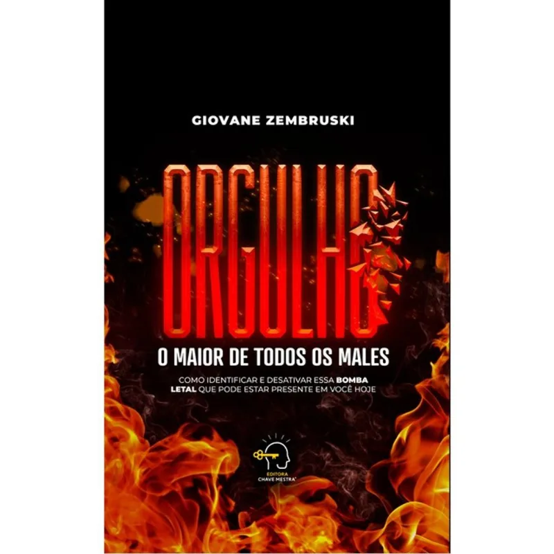 ORGULHO, O MAIOR DE TODOS OS MALES