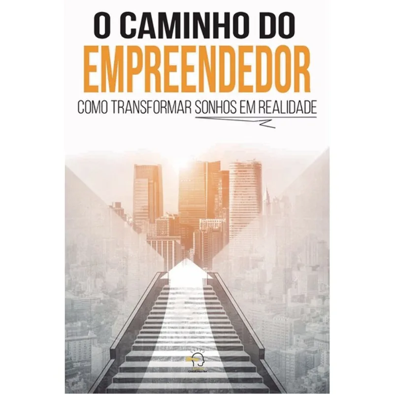 O CAMINHO DO EMPREENDEDOR