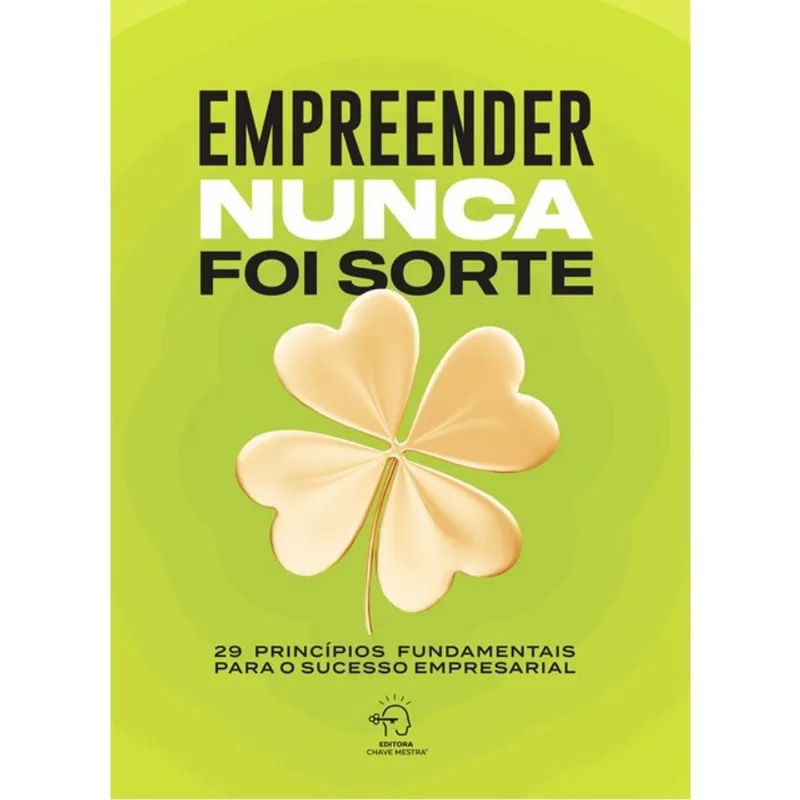 EMPREENDER NUNCA FOI SORTE