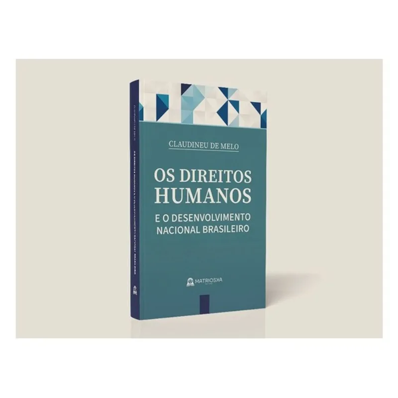 OS DIREITOS HUMANOS E O DESENVOLVIMENTO NACIONAL BRASILEIRO