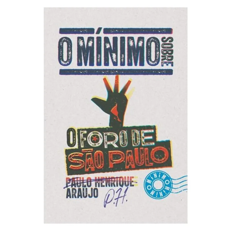 O MÍNIMO SOBRE O FORO DE SÃO PAULO