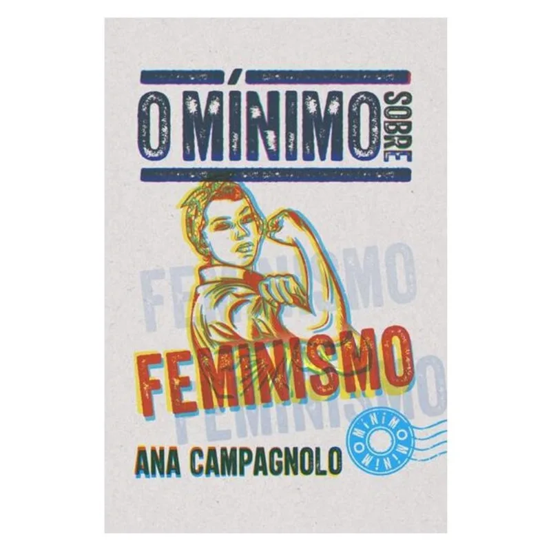 O MÍNIMO SOBRE FEMINISMO