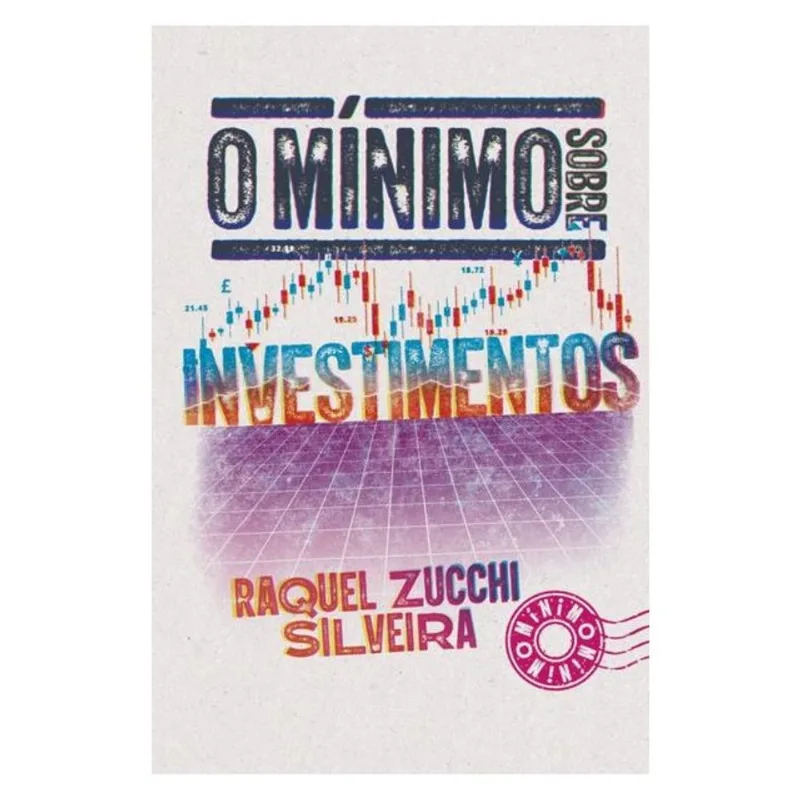 O MÍNIMO SOBRE INVESTIMENTOS