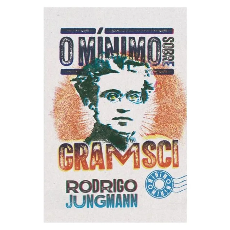 O MÍNIMO SOBRE GRAMSCI