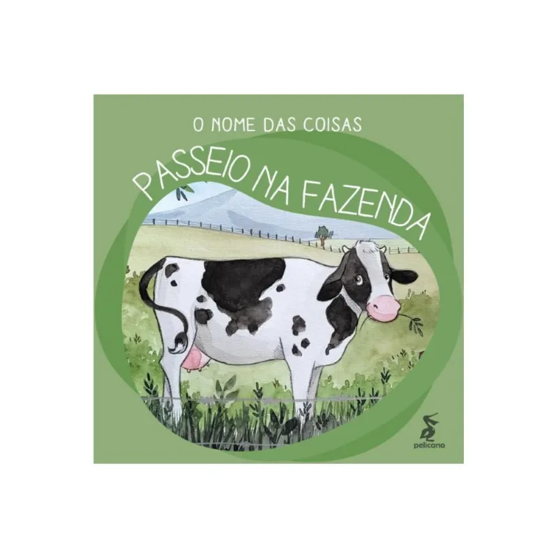 O nome das coisas: Passeio na fazenda ( Felipe Denardi )