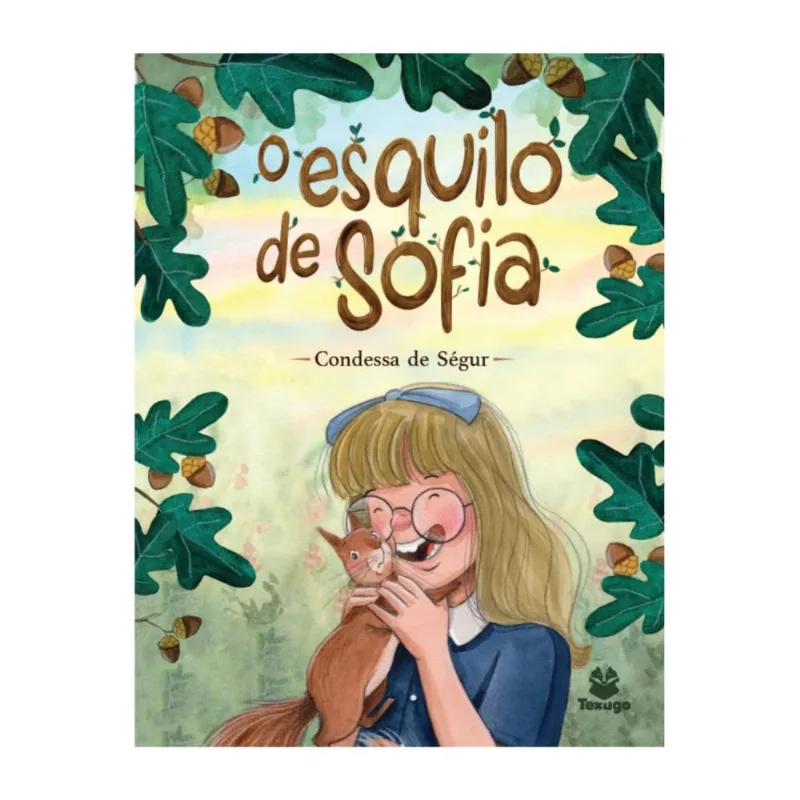 O esquilo de Sofia ( Condessa de Ségur )