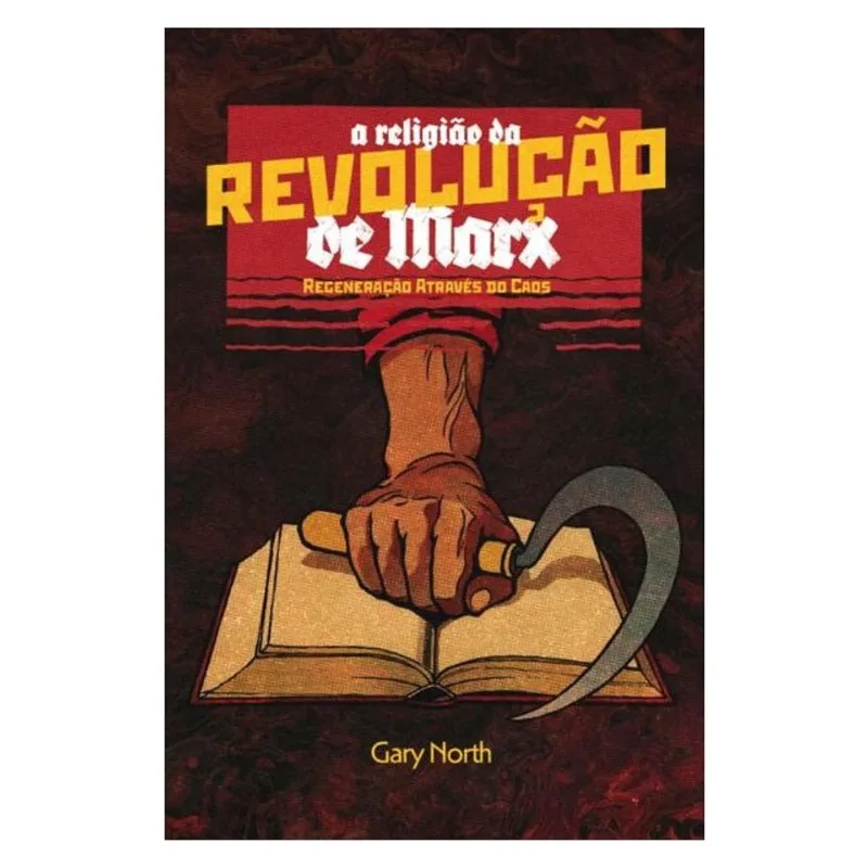 A RELIGIÃO DA REVOLUÇÃO DE MARX