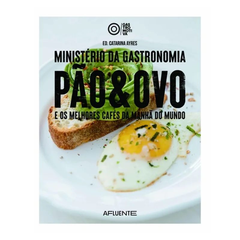 MINISTÉRIO DA GASTRONOMIA: PÃO & OVO