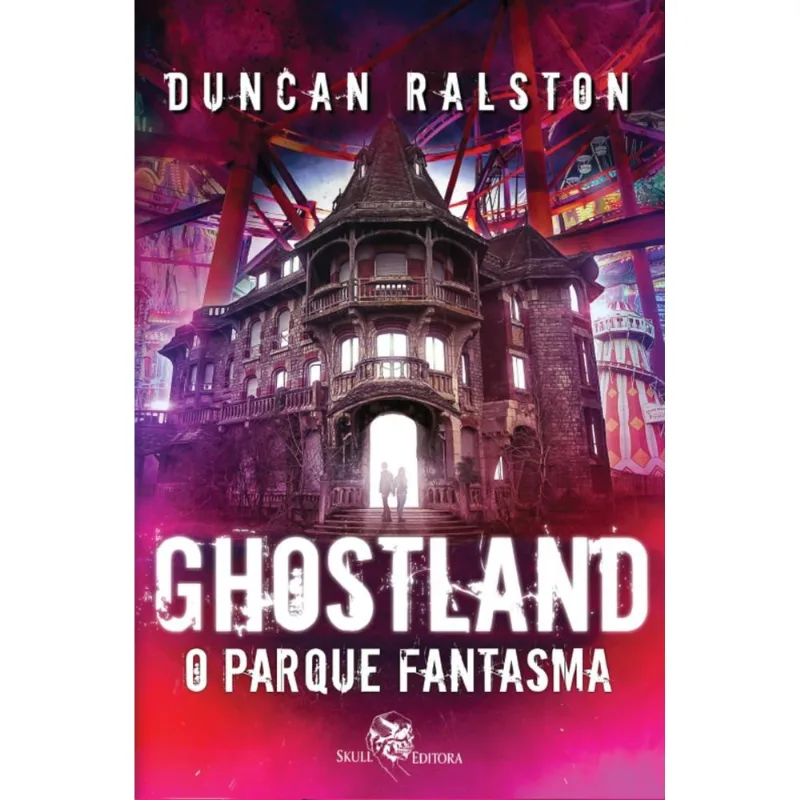 Ghostland - O Parque Fantasma