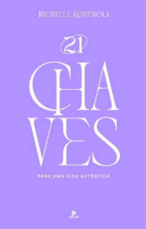 21 Chaves Para Uma Vida Autêntica - LC