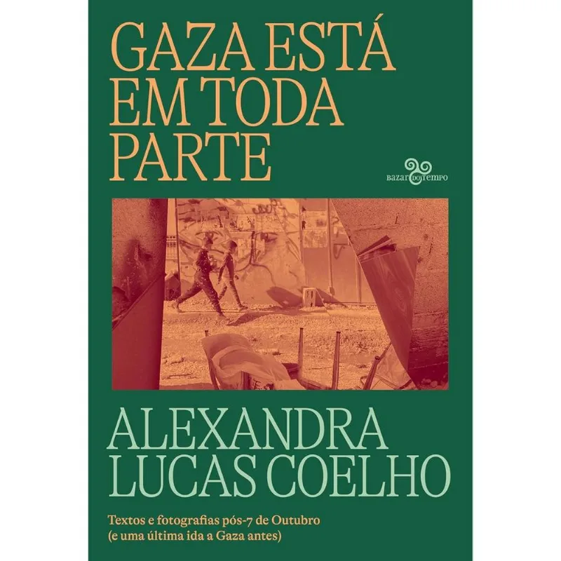 Gaza Está Em Toda Parte
