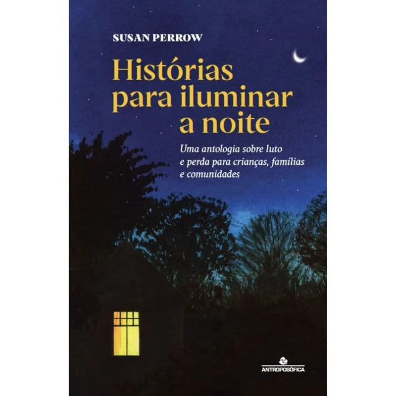 HISTÓRIAS PARA ILUMINAR A NOITE