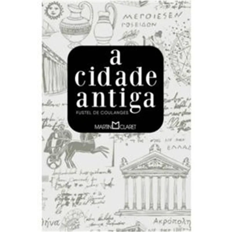 Livro A Cidade Antiga Martin Claret Ltda (MP)