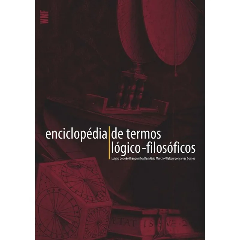 ENCICLOPÉDIA DE TERMOS LÓGICO-FILOSÓFICOS