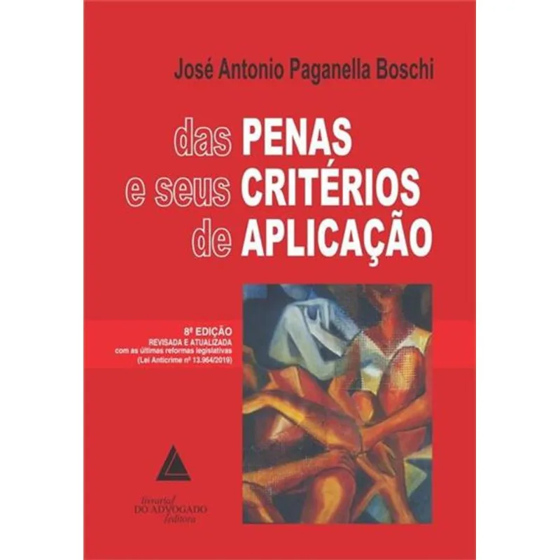 DAS PENAS E SEUS CRITERIOS DE APLICAÇAO