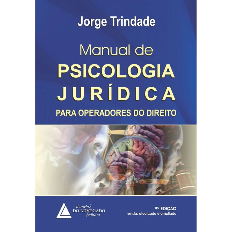 MANUAL DE PSICOLOGIA JURÍDICA PARA OPERADORES DO DIREITO