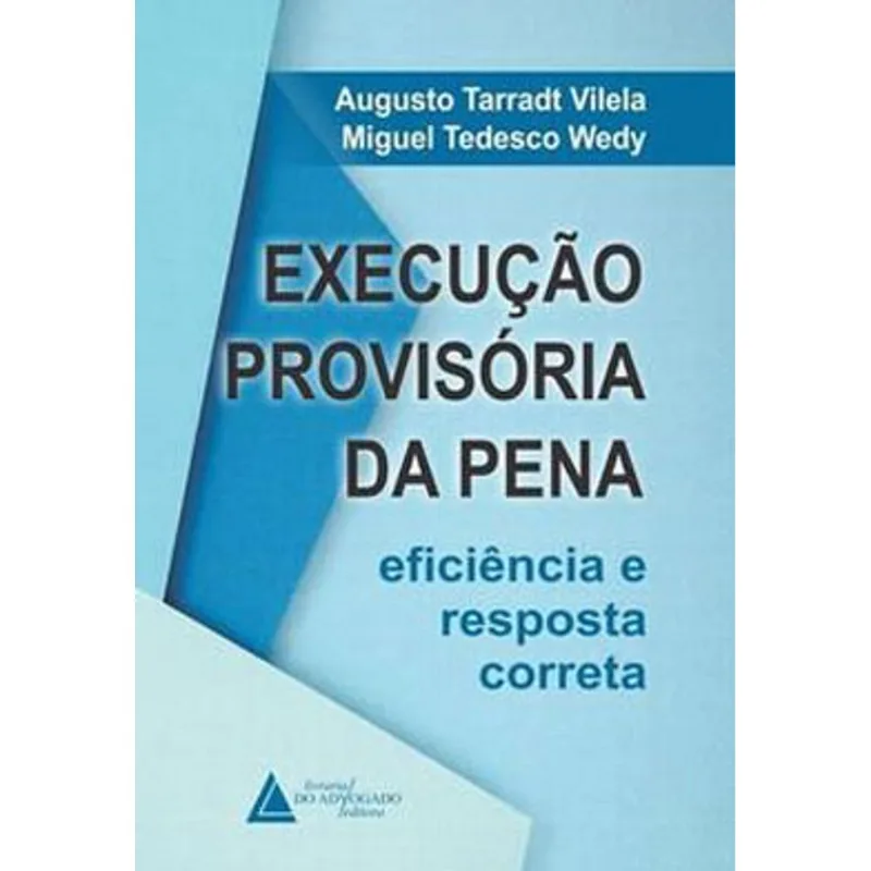 EXECUÇÃO PROVISORIA DA PENA