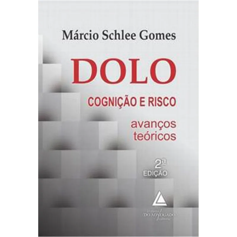 DOLO - COGNIÇÃO E RISCO