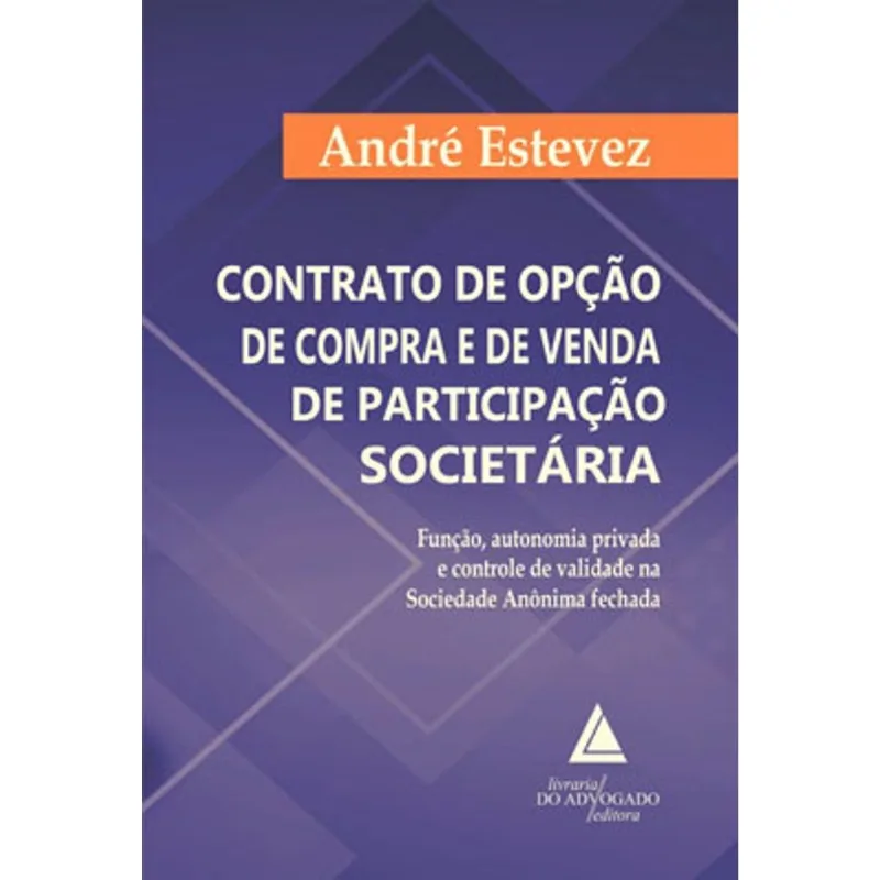 CONTRATO DE OPÇÃO DE COMPRA E DE VENDA DE PARTICIPAÇÃO SOCIETÁRIA