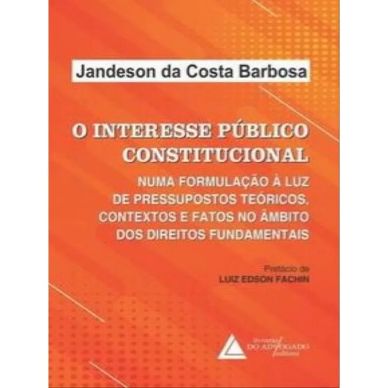 O INTERESSE PUBLICO CONSTITUCIONAL