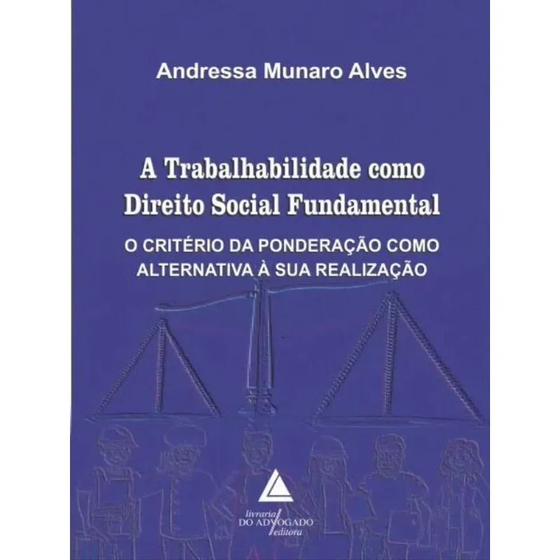 A TRABALHABILIDADE COMO DIREITO SOCIAL FUNDAMENTAL - 2023