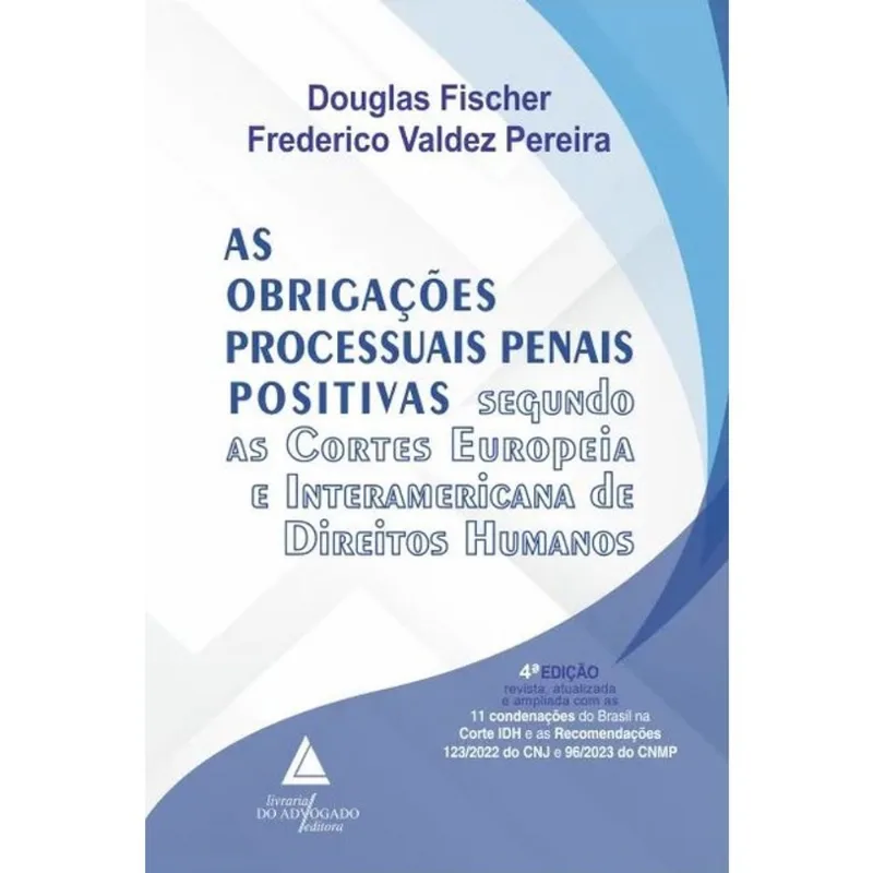 AS OBRIGAÇÕES PROCESSUAIS PENAIS POSITIVAS - 2023