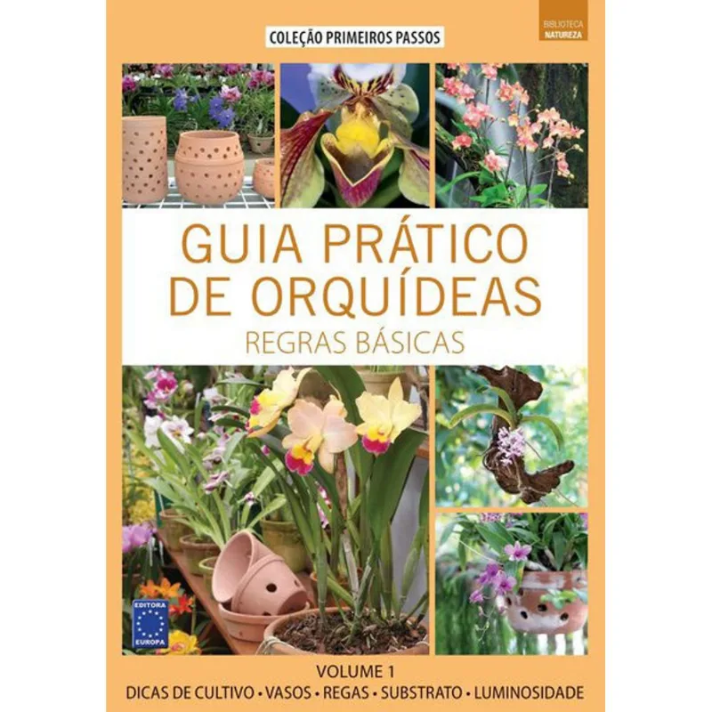GUIA PRÁTICO DE ORQUÍDEAS 1 - REGRAS BÁSICAS